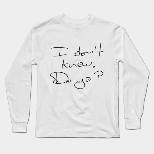 Do ya? Long Sleeve T-Shirt by ElMilio